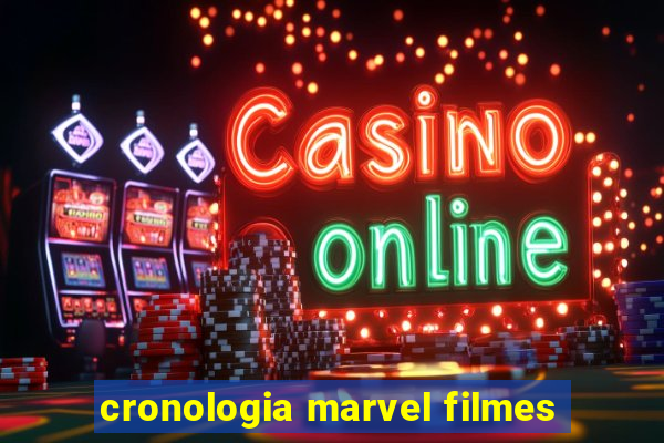 cronologia marvel filmes